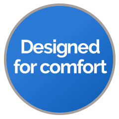 Designed for Comfort